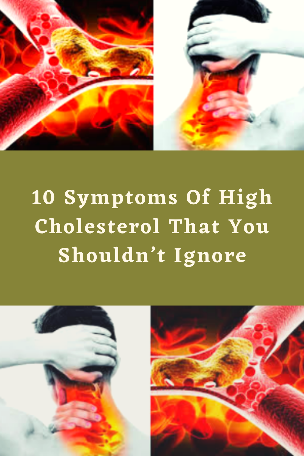 10 Symptoms Of High Cholesterol That You Shouldnât Ignore