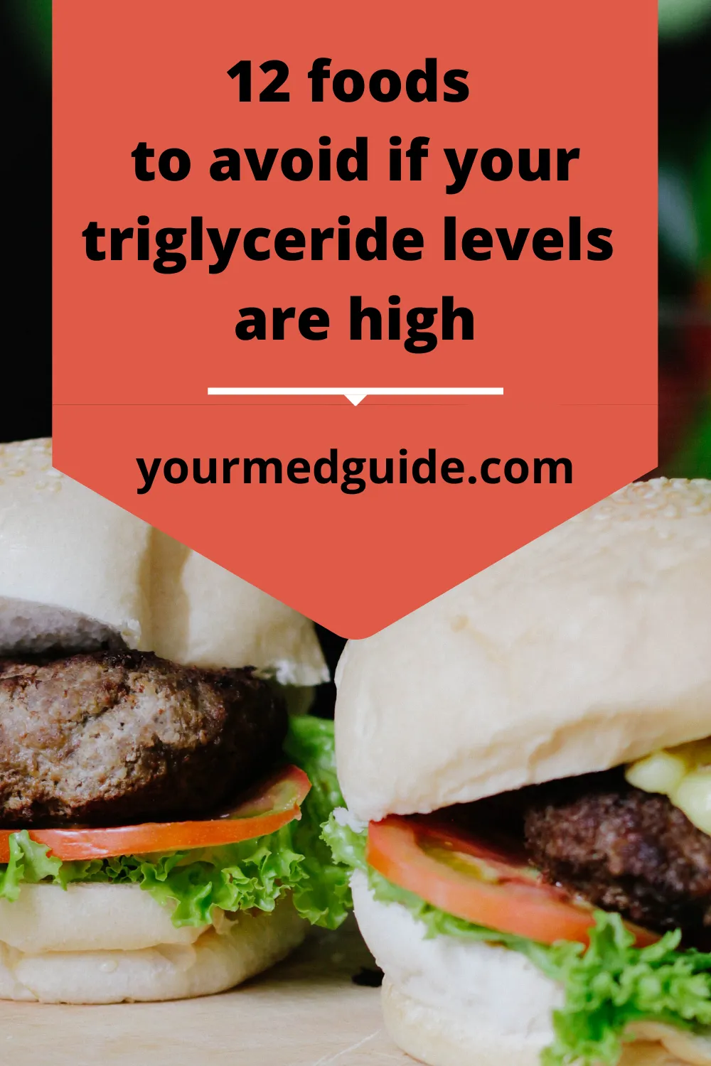 12 foods to avoid to manage high triglyceride levels