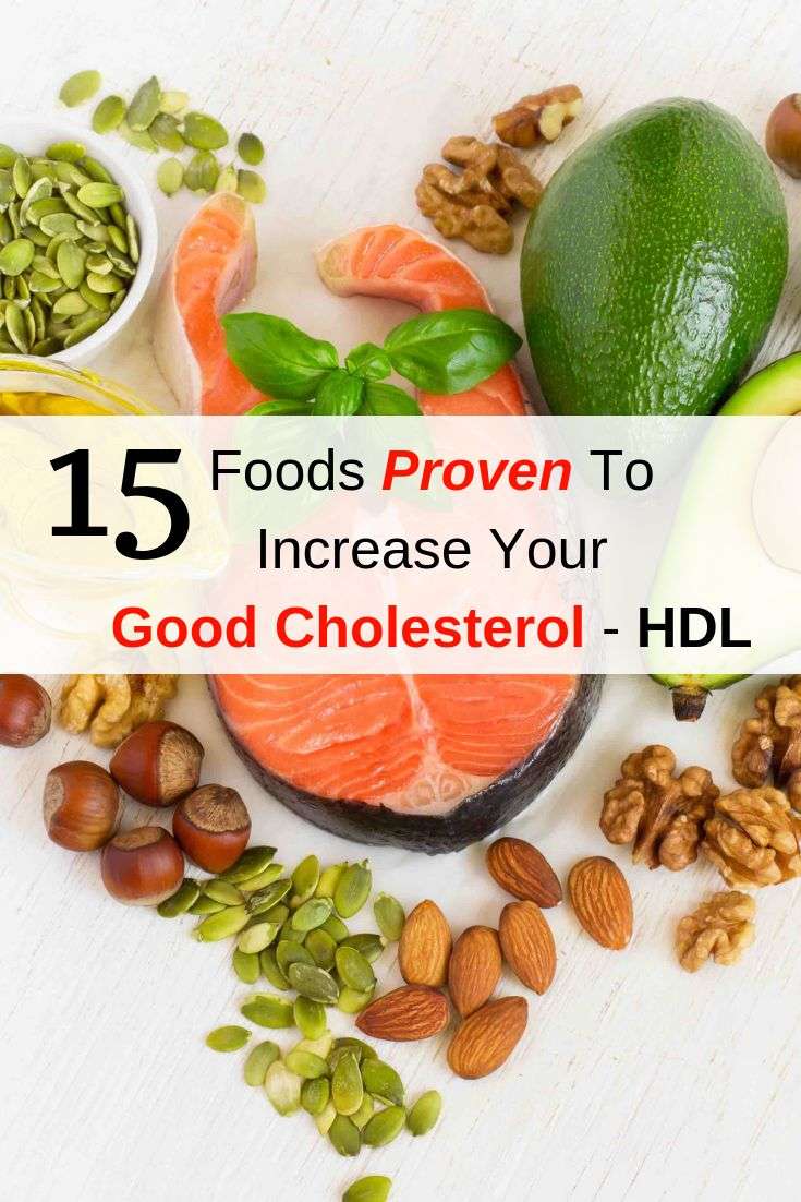 15 Foods Proven To Increase Your Good Cholesterol (HDL ...