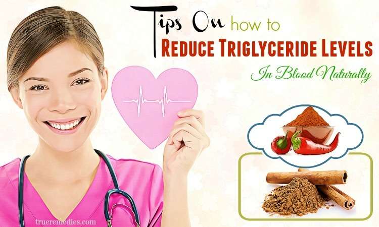 30 Tips On How To Reduce Triglyceride Levels In Blood Naturally