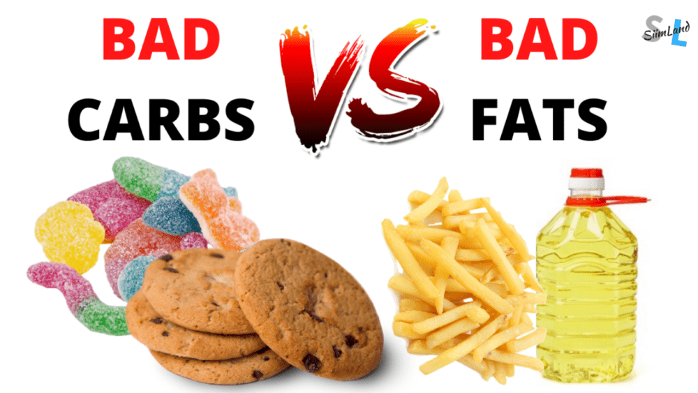 Bad Carbs VS Bad Fats