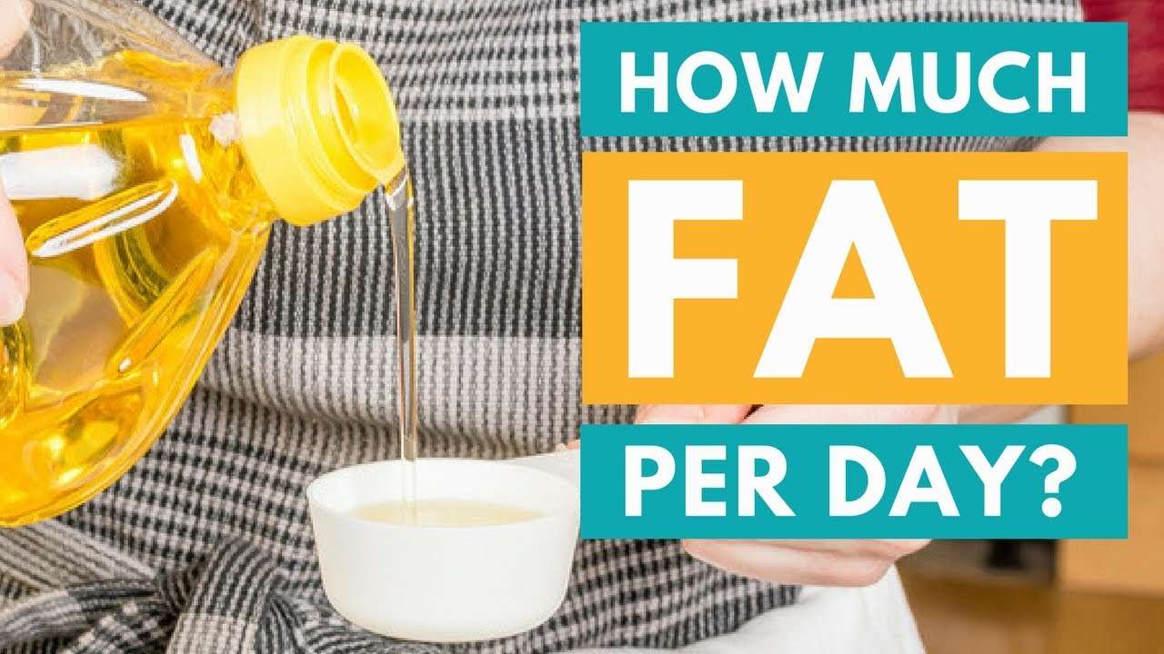 Fat Grams  How Much Fat Should You Eat Per Day?