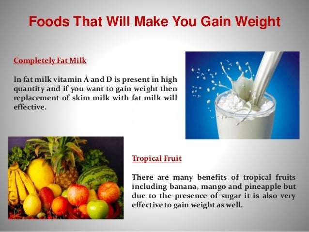 Foods That Will Make You Gain Weight