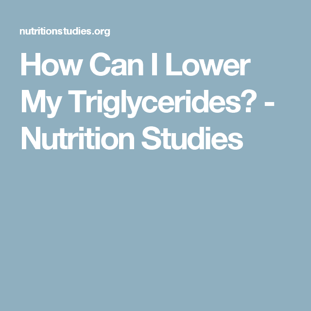 How Do I Reduce My Triglycerides