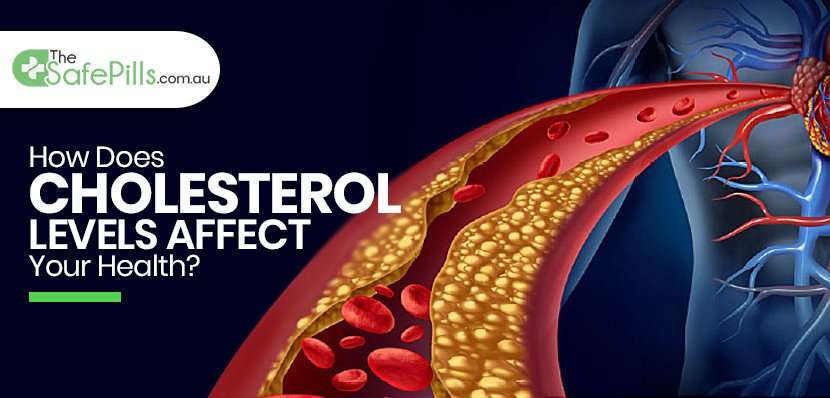 How Does Cholesterol Levels Affect Your Health?