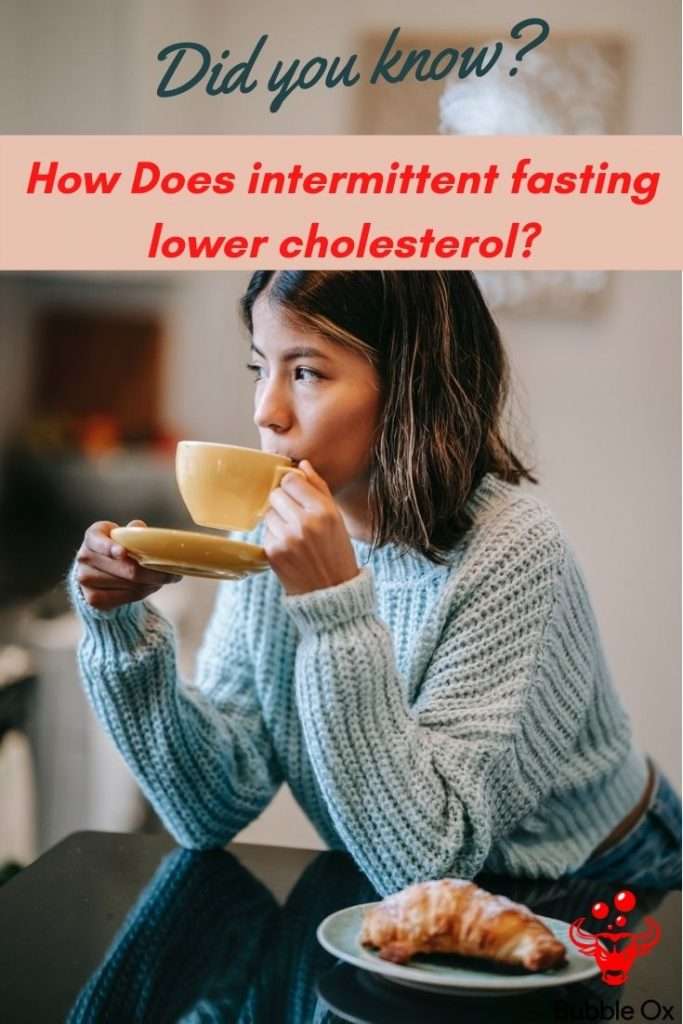 How does intermittent fasting lower cholesterol?