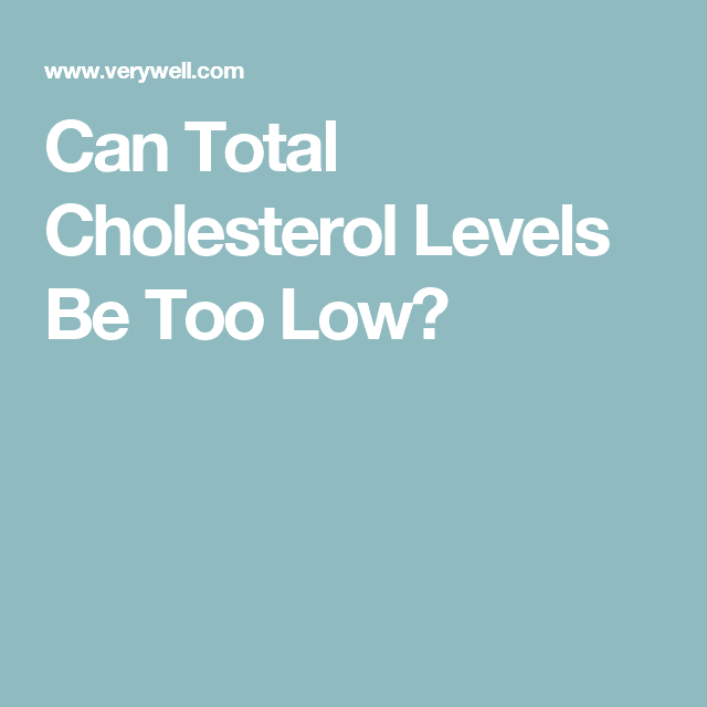 Is It Possible for Your Cholesterol to Be Too Low?