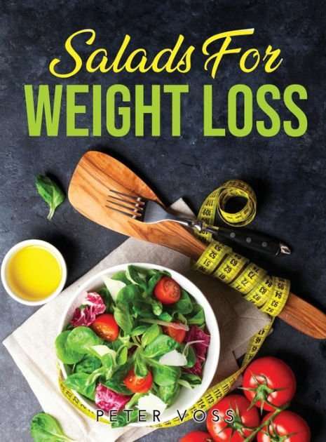 Salads: for Weight Loss by Peter Voss, Paperback